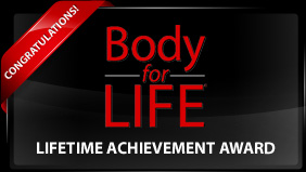 Body-for-LIFE Lifetime Achievement Award